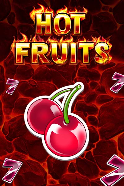 Hot Fruits