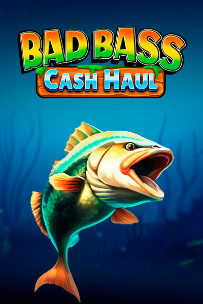 Bad Bass Cash Haul
