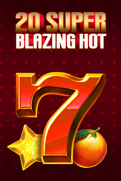20 Super Blazing Hot