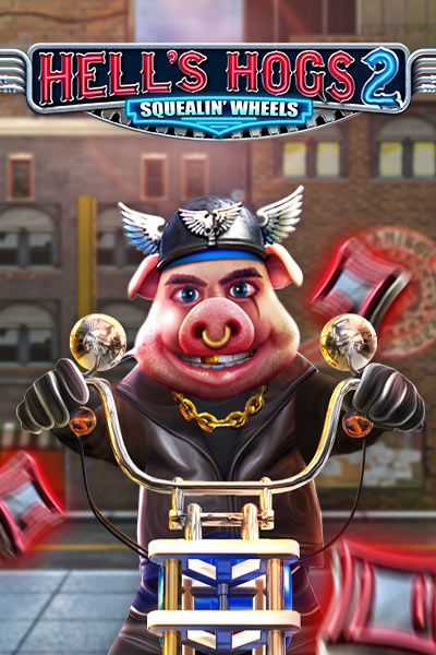 Hell’s Hogs 2 Squealin' Wheels